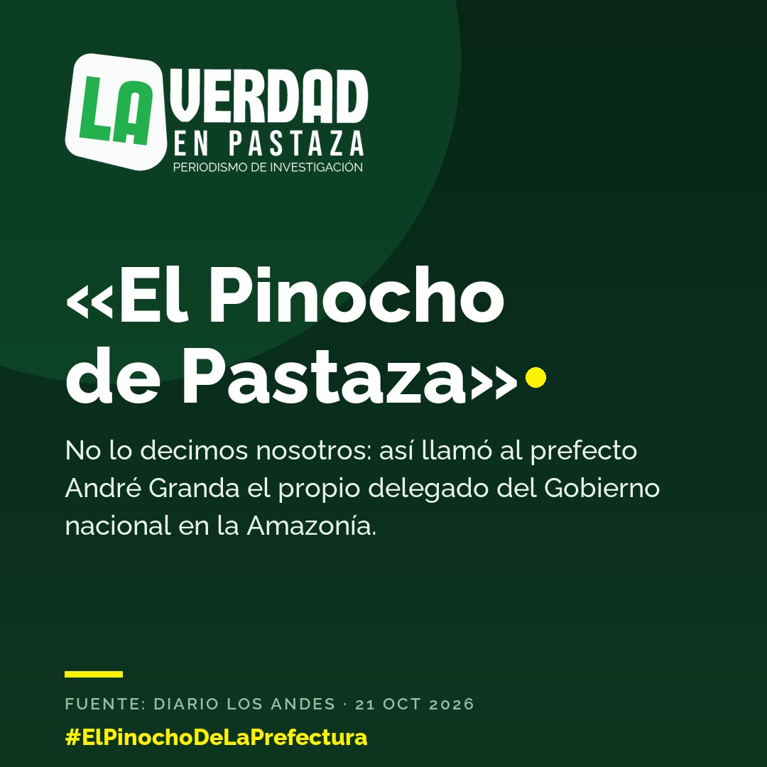 «El Pinocho de Pastaza»: y no lo dijo la oposición
